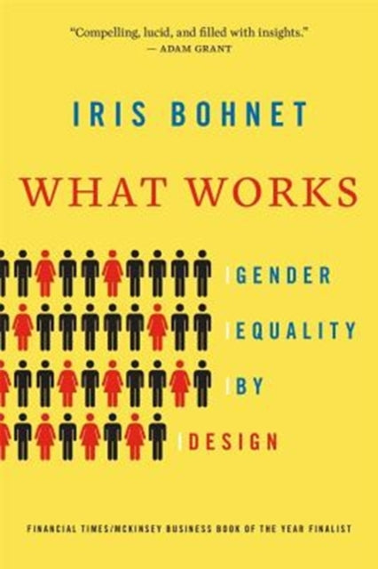 Book cover of: What Works. By: Iris Bohnet