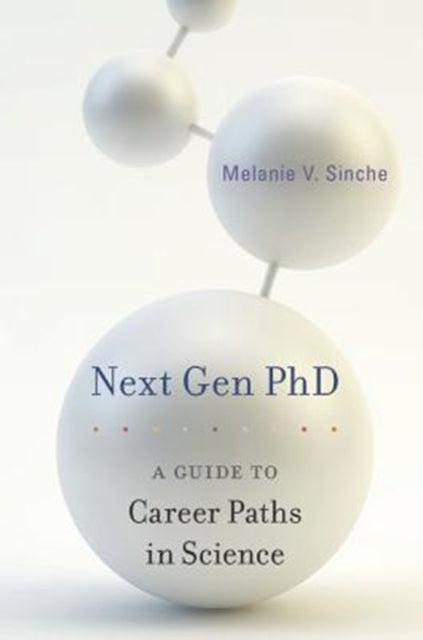 Book cover of: Next Gen PhD. By: Melanie V. Sinche