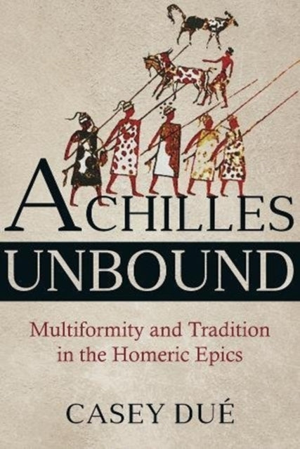 Book cover of: Achilles Unbound. By: Casey Dué