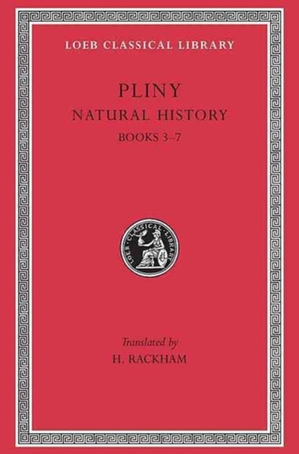 Book cover of: Natural History, Volume II: Books 3–7. By: Pliny the Younger