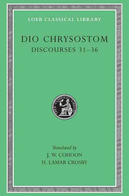 Book cover of: Discourses 31–36. By: Dio Chrysostom