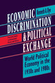 Book cover of: Economic Discrimination and Political Exchange