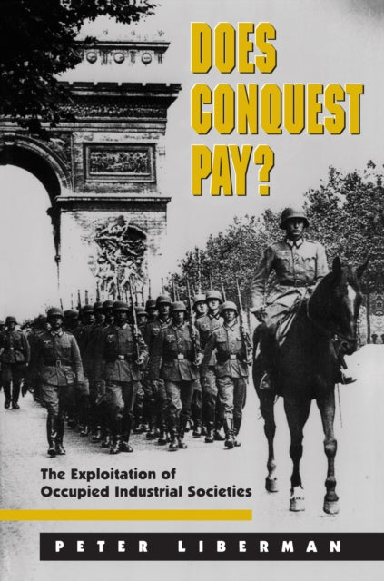 Book cover of: Does Conquest Pay?. By: Peter Liberman