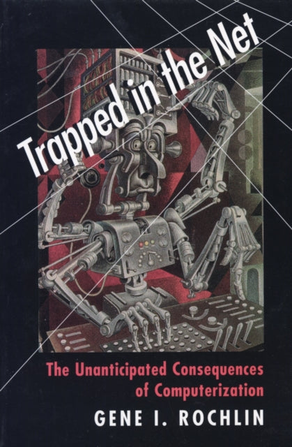 Book cover of: Trapped in the Net. By: Gene I. Rochlin