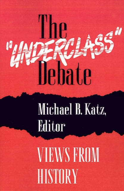 Book cover of: "Underclass" Debate. By: Michael B. Katz