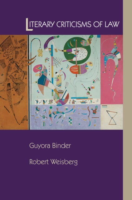 Book cover of: Literary Criticisms of Law. By: Guyora Binder