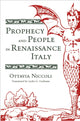 Book cover of: Prophecy and People in Renaissance Italy