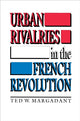 Book cover of: Urban Rivalries in the French Revolution
