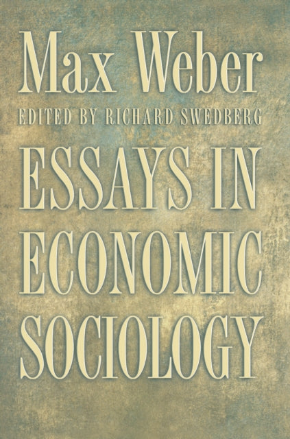 Book cover of: Essays in Economic Sociology. By: Max Weber