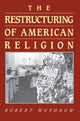 Book cover of: Restructuring of American Religion