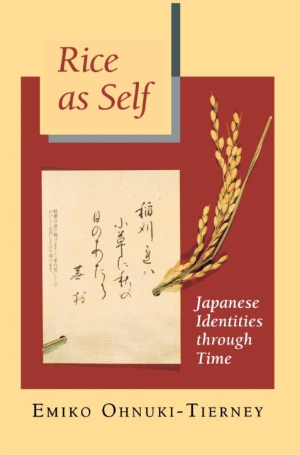 Book cover of: Rice as Self. By: Emiko Ohnuki-Tierney