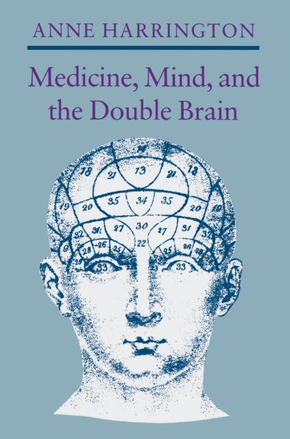 Book cover of: Medicine, Mind, and the Double Brain