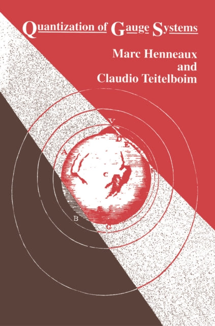 Book cover of: Quantization of Gauge Systems. By: Marc Henneaux