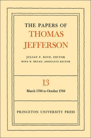 Papers of Thomas Jefferson, Volume 13