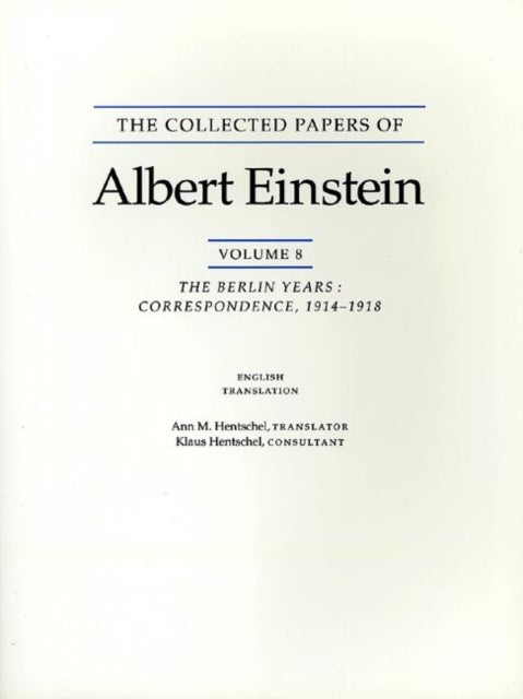 Collected Papers of Albert Einstein, Volume 8 (English)