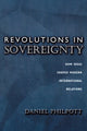 Book cover of: Revolutions in Sovereignty. By: Daniel Philpott