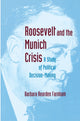 Book cover of: Roosevelt and the Munich Crisis. By: Barbara Reardon Farnham
