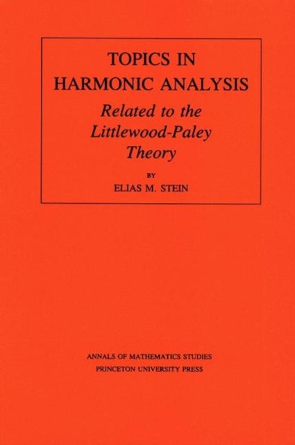 Book cover of: Topics in Harmonic Analysis Related to the Littlewood-Paley Theory