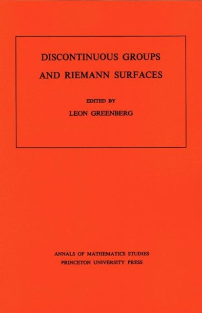 Book cover of: Discontinuous Groups and Riemann Surfaces. By: Leon Greenberg