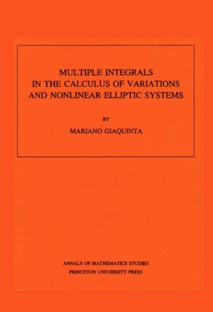 Multiple Integrals in the Calculus of Variations and Nonlinear Elliptic Systems