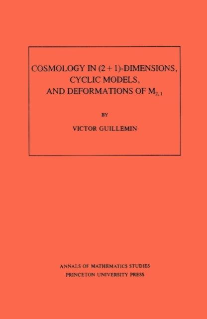 Book cover of: Cosmology in (2 + 1) -Dimensions, Cyclic Models, and Deformations of M2,1