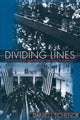 Book cover of: Dividing Lines. By: Daniel J. Tichenor
