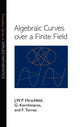 Book cover of: Algebraic Curves over a Finite Field. By: J. W.P. Hirschfeld