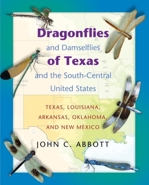 Book cover of: Dragonflies and Damselflies of Texas and the South-Central United States