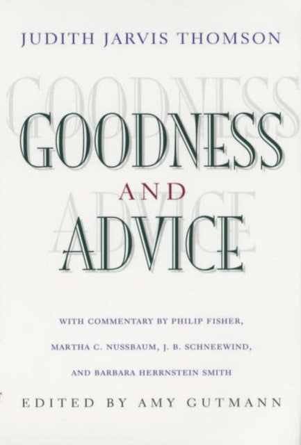 Book cover of: Goodness and Advice. By: Judith Jarvis Thomson