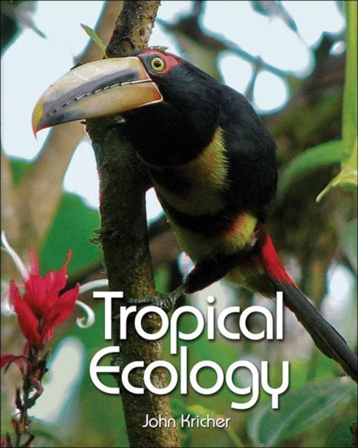 Book cover of: Tropical Ecology. By: John C. Kricher