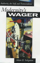 Book cover of: Modernity's Wager. By: Adam B. Seligman