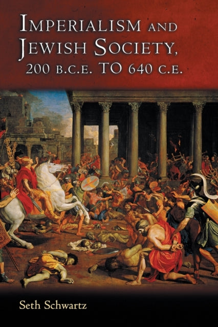 Book cover of: Imperialism and Jewish Society. By: Seth Schwartz
