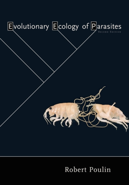 Book cover of: Evolutionary Ecology of Parasites. By: Robert Poulin