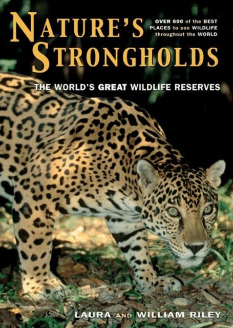 Book cover of: Nature's Strongholds. By: Laura Riley