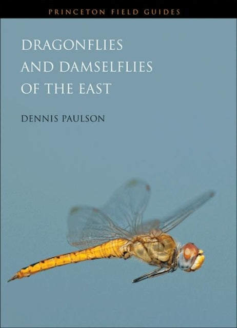 Book cover of: Dragonflies and Damselflies of the East. By: Dennis R. Paulson
