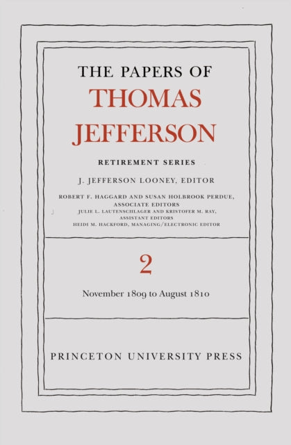 Book cover of: Papers of Thomas Jefferson, Retirement Series, Volume 2. By: Thomas Jefferson