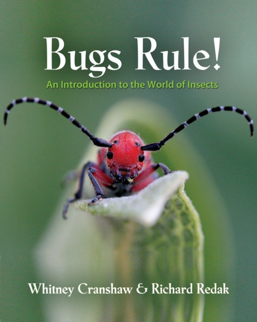 Book cover of: Bugs Rule!. By: Whitney Cranshaw