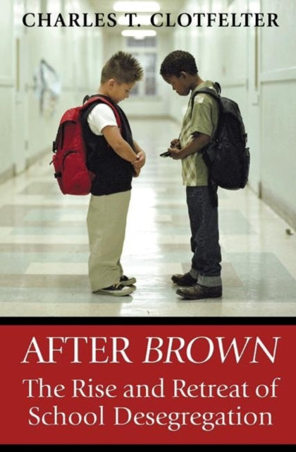 Book cover of: After Brown. By: Charles T. Clotfelter