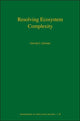 Book cover of: Resolving Ecosystem Complexity. By: Oswald J. Schmitz