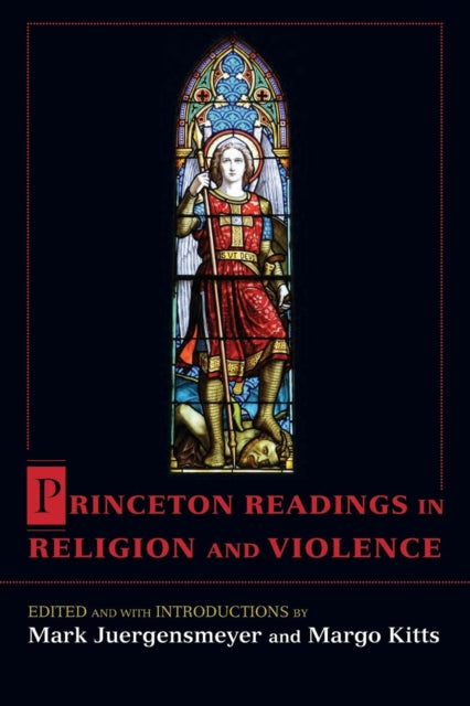 Book cover of: Princeton Readings in Religion and Violence. By: Mark Juergensmeyer