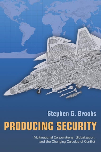 Book cover of: Producing Security. By: Stephen G. Brooks