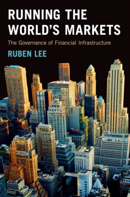 Book cover of: Running the World's Markets. By: Ruben Lee