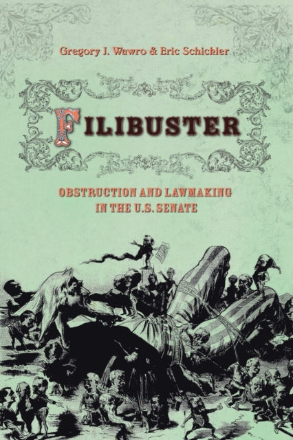 Book cover of: Filibuster. By: Gregory J. Wawro