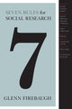 Book cover of: Seven Rules for Social Research. By: Glenn Firebaugh
