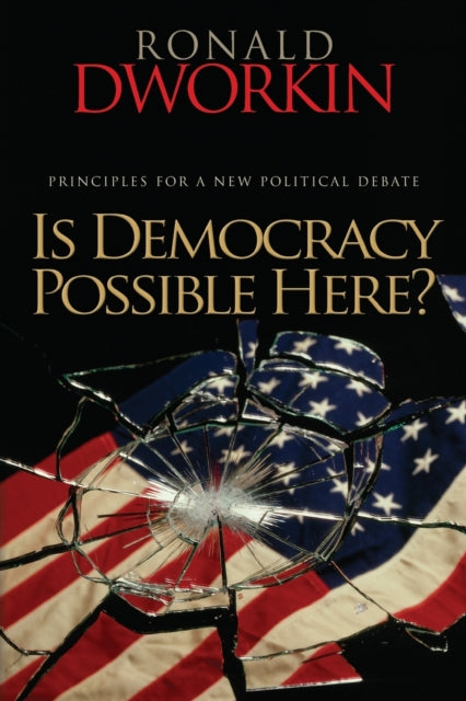 Book cover of: Is Democracy Possible Here?. By: Ronald Dworkin