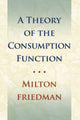 Book cover of: Theory of the Consumption Function