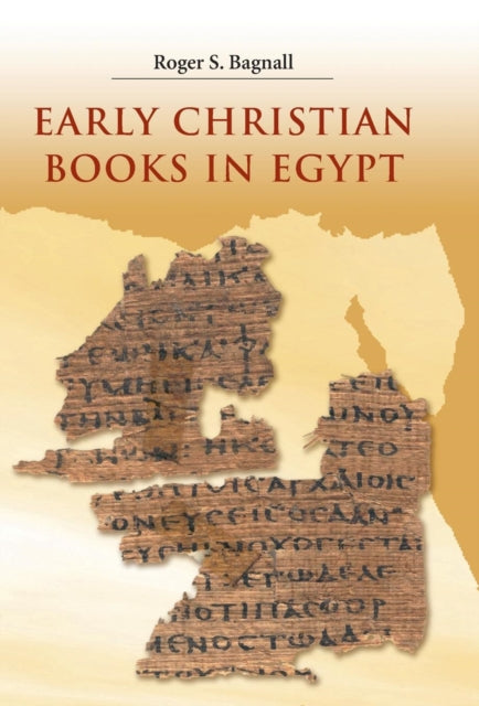 Book cover of: Early Christian Books in Egypt. By: Roger S. Bagnall