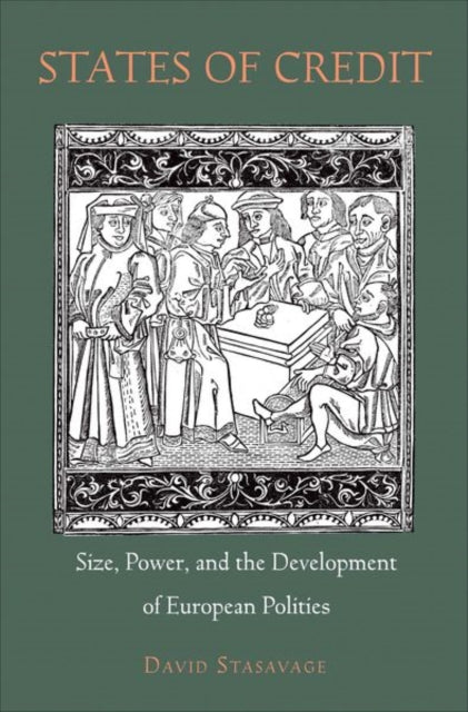 Book cover of: States of Credit. By: David Stasavage