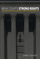 Book cover of: Weak Courts, Strong Rights. By: Mark Tushnet