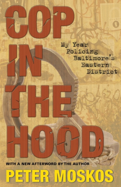 Book cover of: Cop in the Hood. By: Peter Moskos